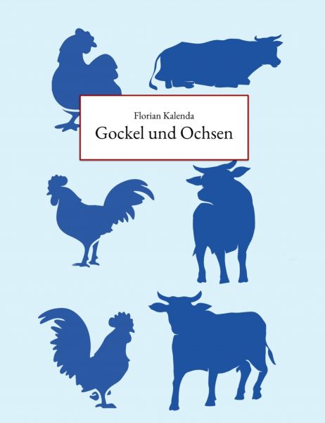 Gockel und Ochsen
