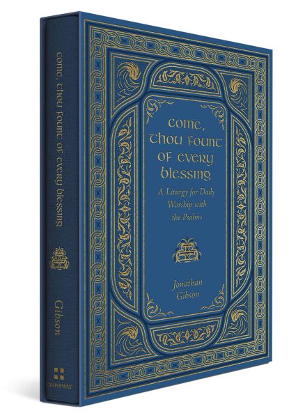 Come, Thou Fount of Every Blessing