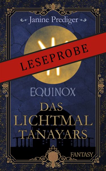 Equinox - Das Lichtmal Tanayars (Leseprobe)