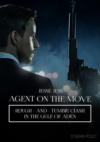 Jesse Jess - Agent on the Move - Rough and Tumble Clash