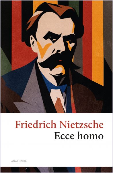 Ecce homo. Wie man wird, was man ist