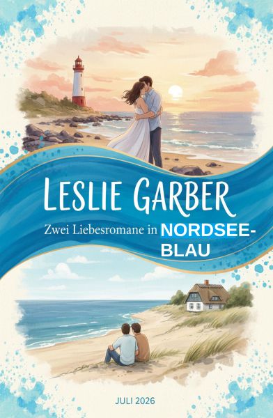 Zwei Liebesromane in Nordseeblau Juli 2026