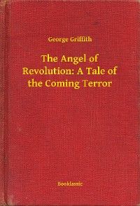The Angel of Revolution: A Tale of the Coming Terror