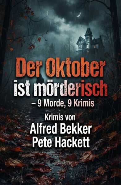 Der Oktober ist mörderisch: 9 Morde,9 Krimis