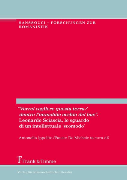 'Vorrei cogliere questa terra/dentro l'immobile occhio del bue'. Leonardo Sciascia, lo sguardo di un