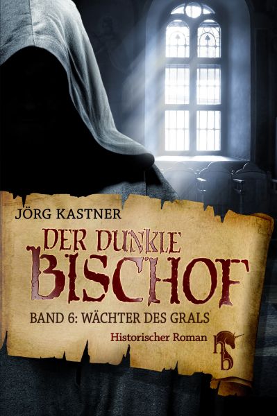 Der dunkle Bischof – Die große Mittelalter-Saga