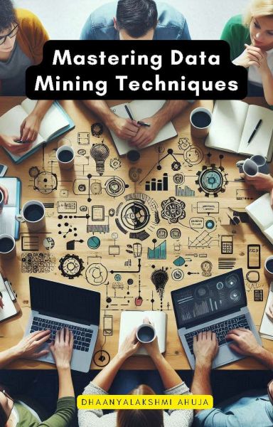 Mastering Data Mining Techniques