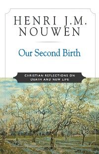 Our Second Birth