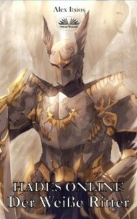 Hades Online: Der Weiße Ritter