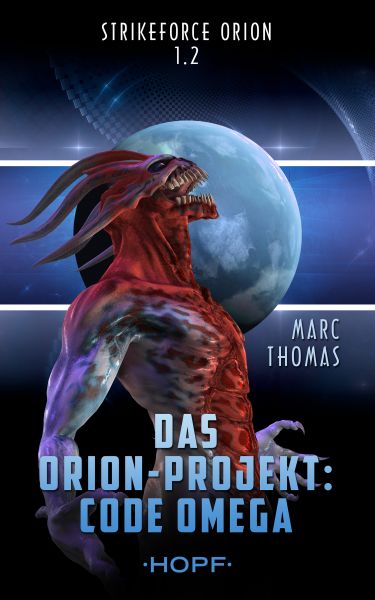 Strikeforce Orion 1.2 - Das Orion-Projekt: Code Omega