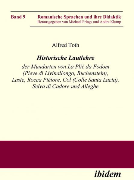 Historische Lautlehre der Mundarten von La Plié da Fodom (Pieve di Livinallongo, Buchenstein) und Co