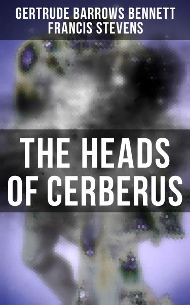 The Heads of Cerberus