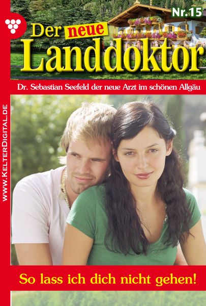 Der neue Landdoktor 15 – Arztroman