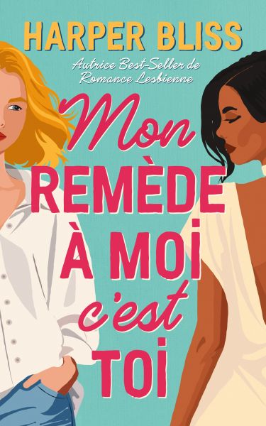 Mon remède à moi c'est toi