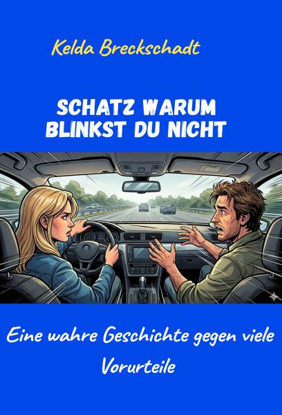 Schatz warum blinkst du nicht