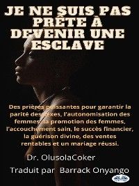 Je Ne Suis Pas Prête À Devenir Une Esclave