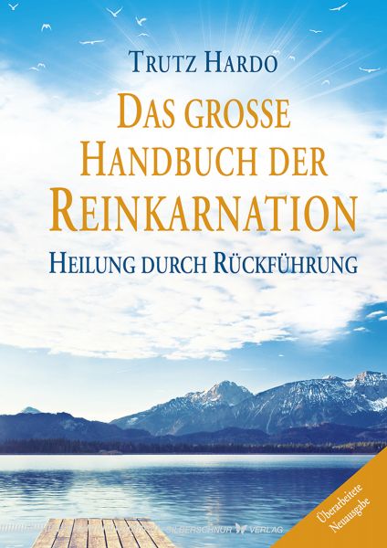 Das große Handbuch der Reinkarnation