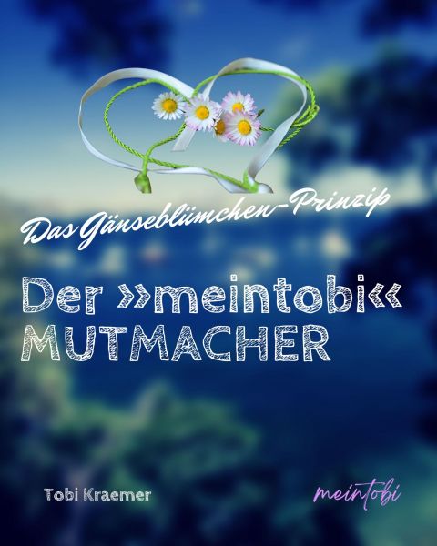 Der »meintobi«-Mutmacher