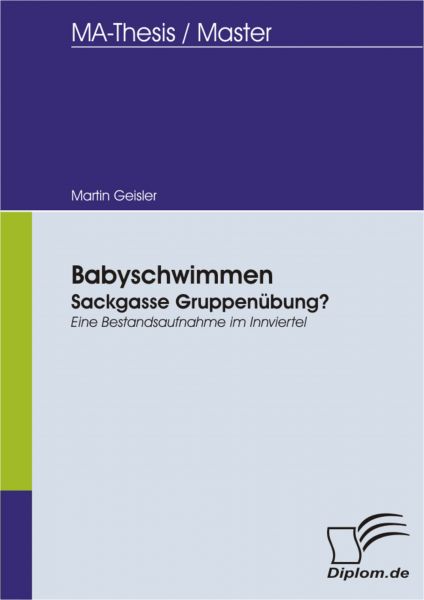 Babyschwimmen: Sackgasse Gruppenübung? - Eine Bestandsaufnahme im Innviertel