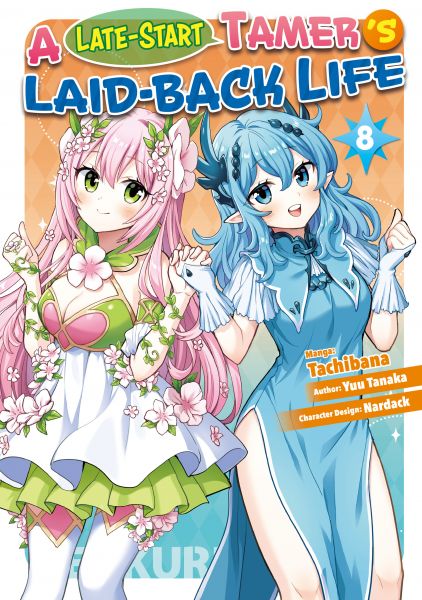 A Late-Start Tamer’s Laid-Back Life (Manga): Volume 8