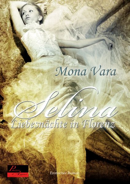 Selina: Liebesnächte in Florenz
