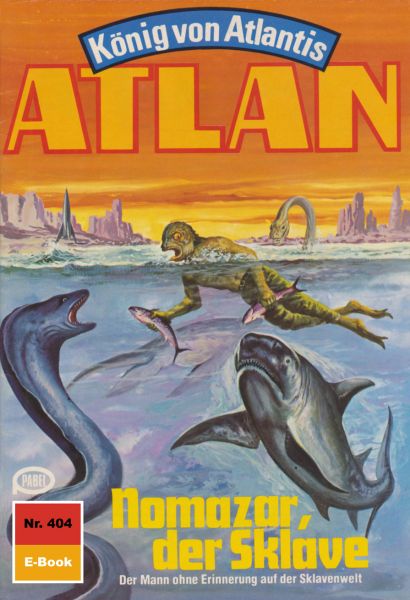 Atlan 404: Nomazar, der Sklave