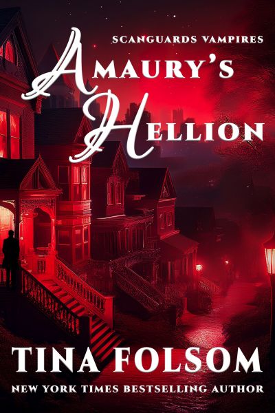 Amaury's Hellion (Scanguards Vampires #2)