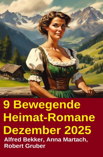 9 Bewegende Heimat-Romane Dezember 2025