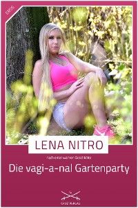 Die vagi-a-nal Gartenparty