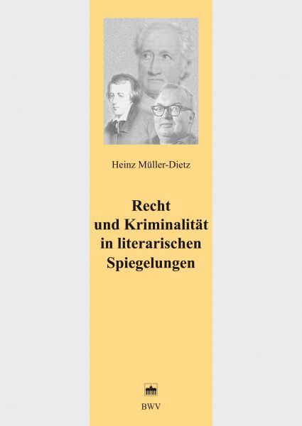 Recht und Kriminalität in literarischen Spiegelungen