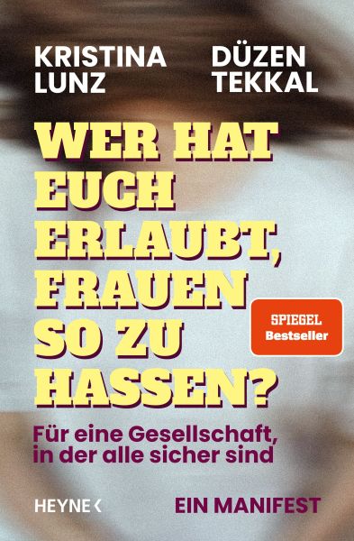 Wer hat euch erlaubt, Frauen so zu hassen?