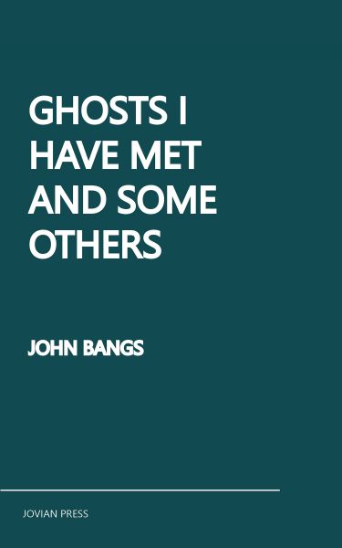 Ghosts I Have Met and Some Others