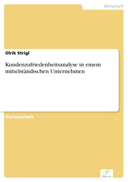 Kundenzufriedenheitsanalyse in einem mittelständischen Unternehmen