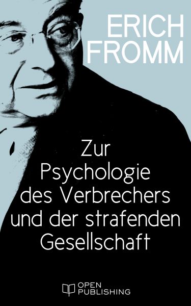 Zur Psychologie des Verbrechers und der strafenden Gesellschaft