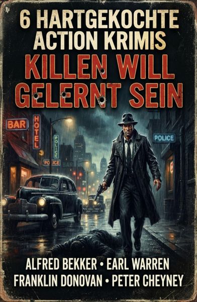 6 Hartgekochte Action Krimis: Killen will gelernt sein