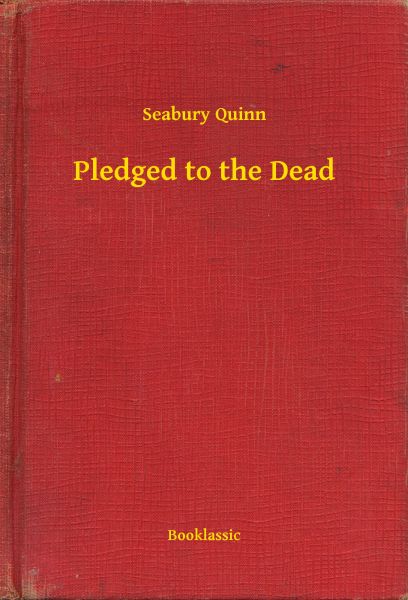 Pledged to the Dead