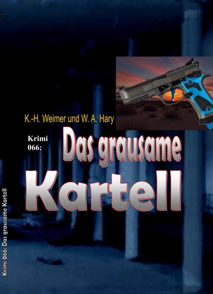 Weimer-Krimi 066: Das grausame Kartell