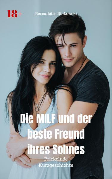 Die MILF und der beste Freund ihres Sohnes