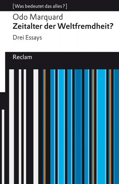 Zeitalter der Weltfremdheit? Drei Essays