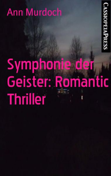 Symphonie der Geister: Romantic Thriller