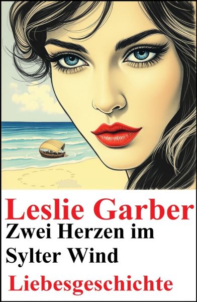 Zwei Herzen im Sylter Wind: Liebesgeschichte