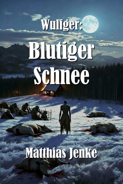 Wulfger: Blutiger Schnee