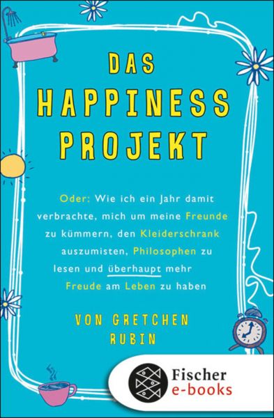 Das Happiness-Projekt