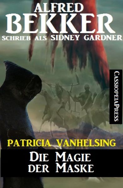 Patricia Vanhelsing - Die Magie der Maske