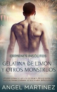 Gelatina de Limón y Otros Monstruos