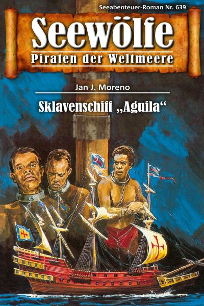 Seewölfe - Piraten der Weltmeere 639