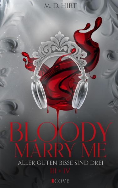 Bloody Marry Me III + IV: Aller guten Bisse sind drei