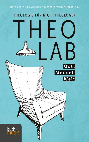 TheoLab Gott. Mensch. Welt.