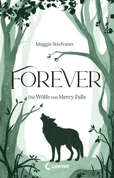 Forever (Die Wölfe von Mercy Falls, Band 3)