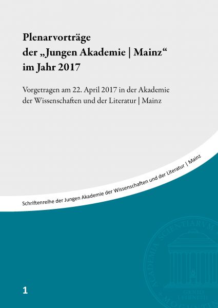 Plenarvorträge der 'Jungen Akademie | Mainz' im Jahr 2017